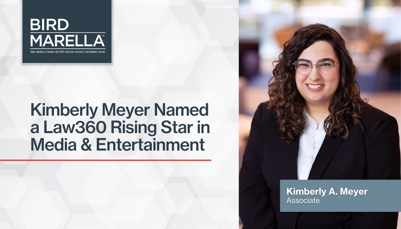 Kimberly Meyer Named a Law360 Rising Star in Media & Entertainment